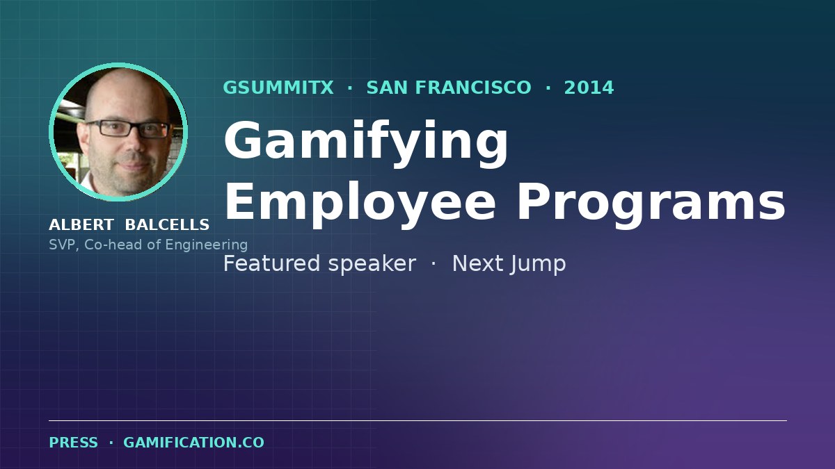 GSummitX SF 2014: Albert Balcells, Next Jump